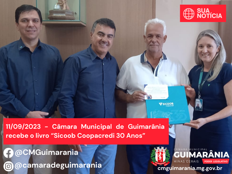 Câmara Municipal de Guimarânia recebe o livro “Sicoob Coopacredi 30 Anos”
