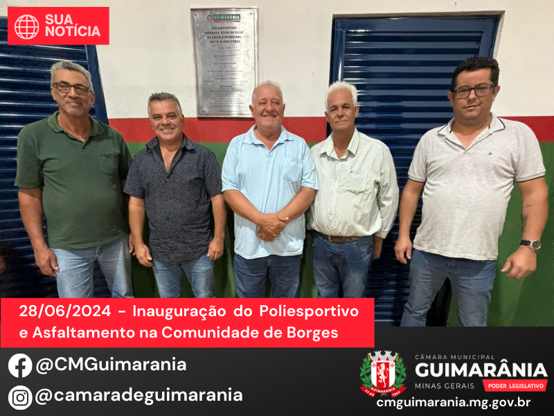 Aconteceu a Inauguração do Poliesportivo e Asfaltamento na Comunidade de Borges