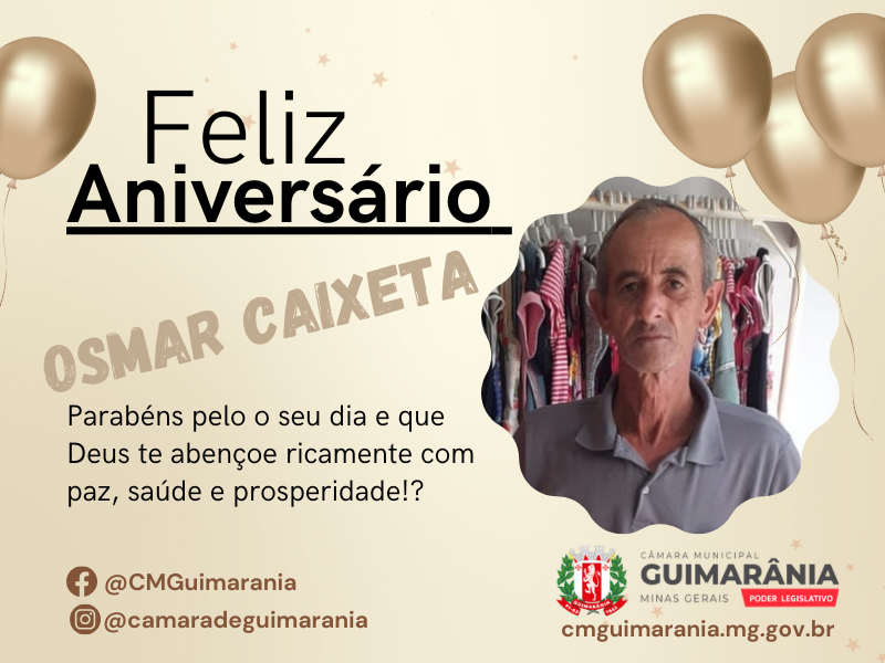 Feliz Aniversário Osmar Caixeta de Melo