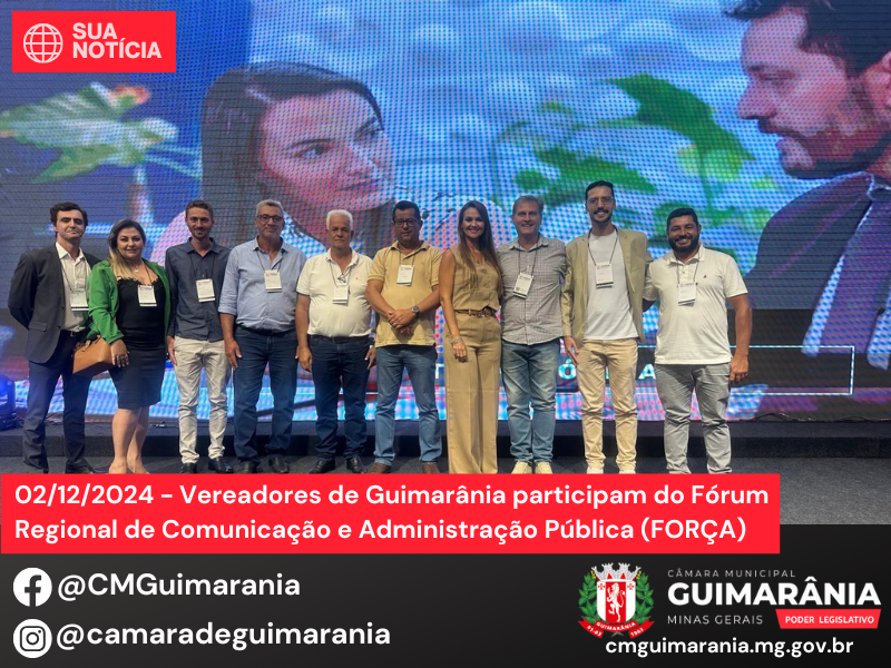 Vereadores de Guimarânia participam do Fórum Regional de Comunicação e Administração Pública (FORÇA)