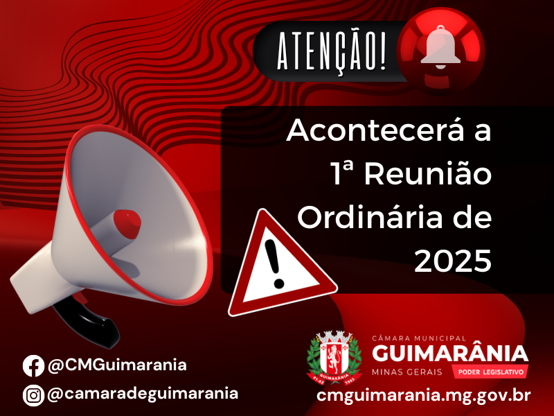 Acontecerá a 1ª Reunião Ordinária de 2025