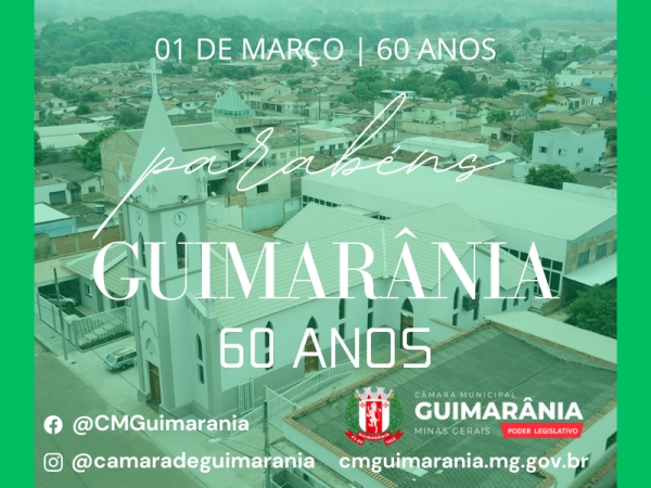 Parabéns Guimarânia - 60 Anos
